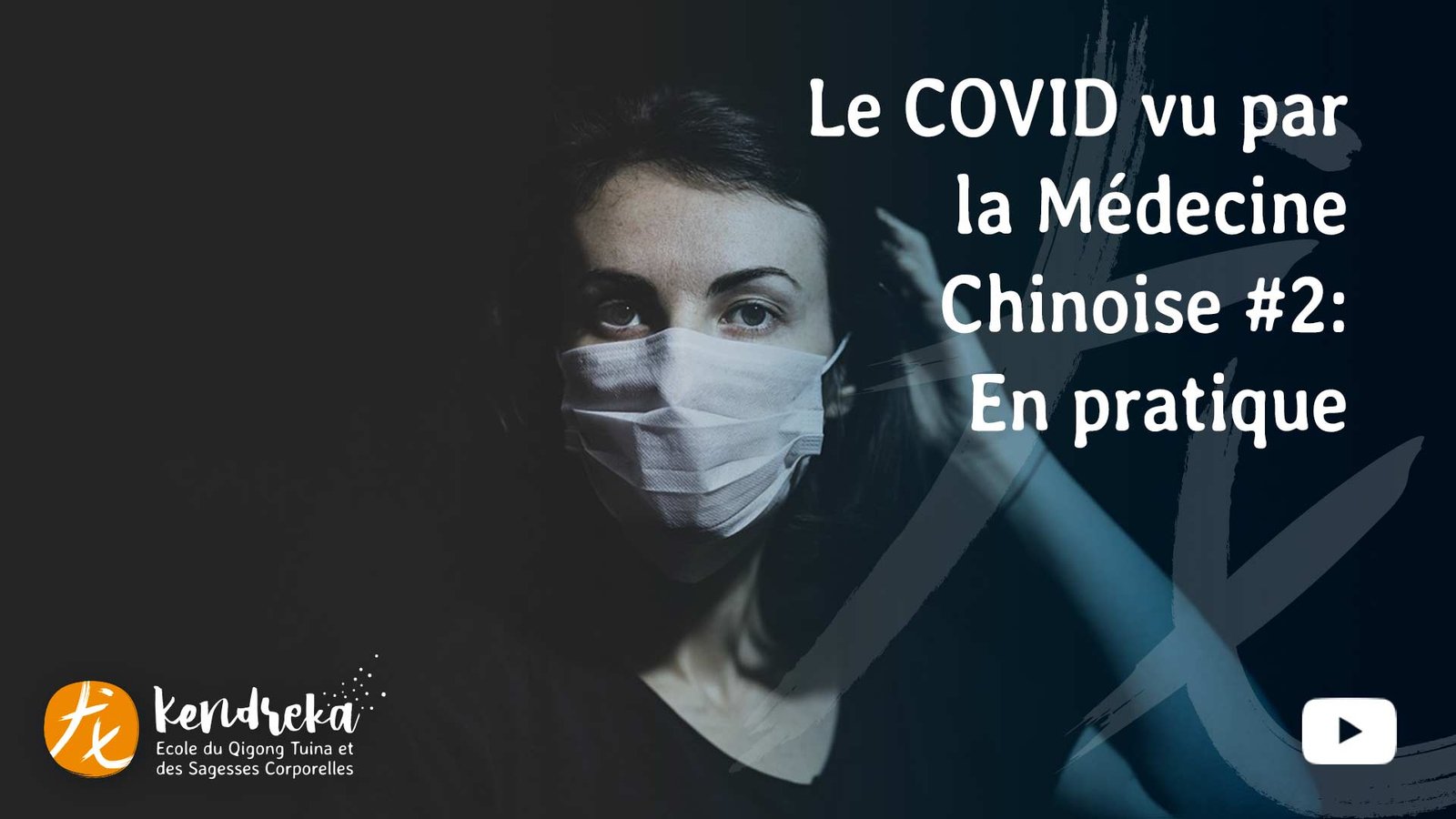Le COVID vu par la médecine Chinoise (Épisode 2)