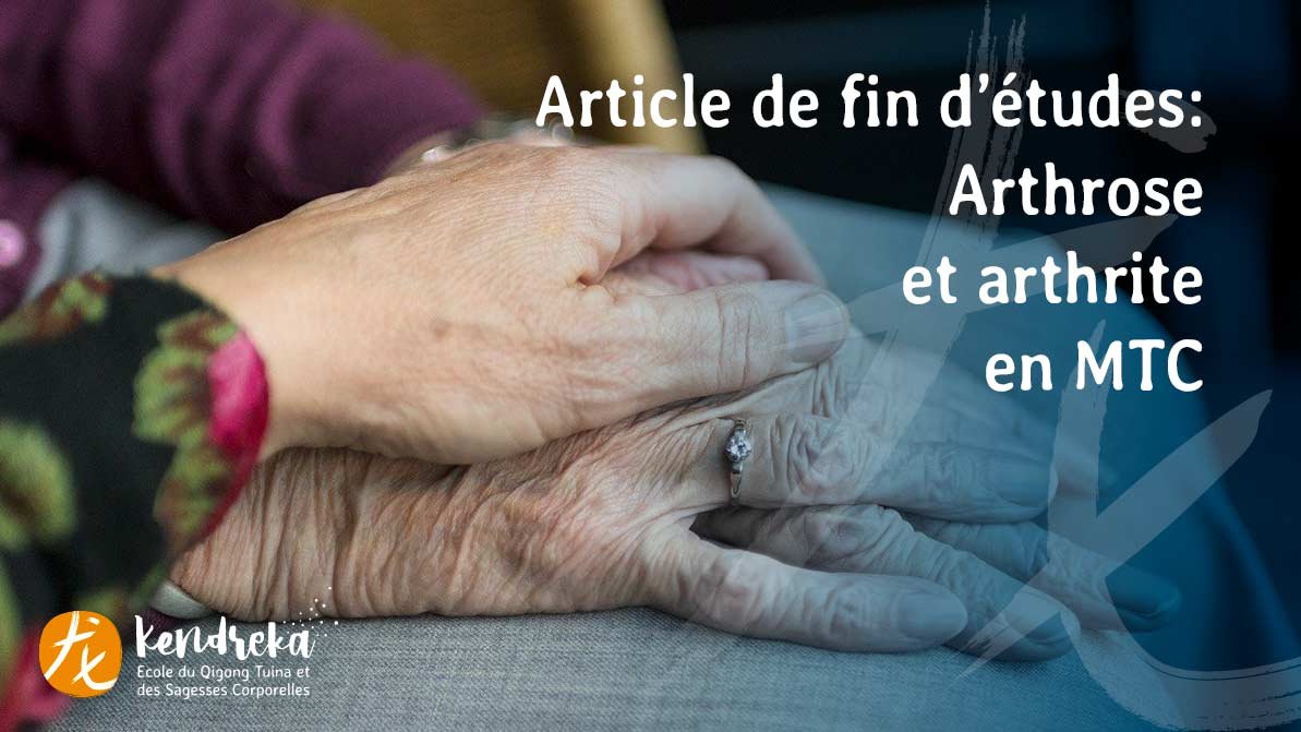 Article sur l'arthrose et l'arthrite en Médecine Traditionnelle Chinoise