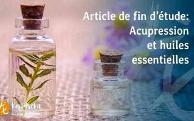 Articles sur l'acupression et huiles essentielles