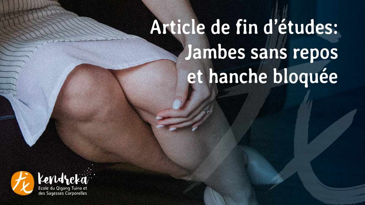 Articles Jambes sans repos médecine Chinoise