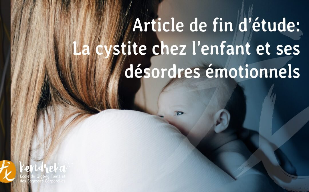 La Cystite chez l’enfant et ses désordres émotionnels